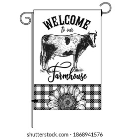 Farm flag. Welcome to our farmhouse. Cow profile, check pattern and sunflower. Farm animal, flower and Lumberjack plaid. Cattle. Black and white graphics. Vector illustration. Vintage. 