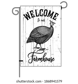 Farm flag. Welcome to our farmhouse. Poultry guinea fowl. Wood texture background. Farm bird. Black and white graphics. Vector illustration. Vintage.
