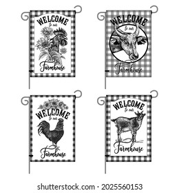 Farm flags set. Welcome to our farmhouse. Domestic birds, animals, sunflowers. Rooster, goat and cow. Farm poultry, cattle and Lumberjack plaid. Black and white graphics. Vector illustration. Vintage.