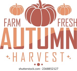 Farm fresh autumn harvest-Fall Autumn T-shirt design With Vector.