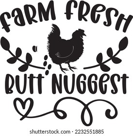 Farm Fresh Butt Nuggest Chicken svg