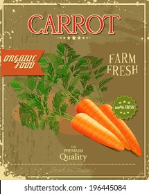 Farm fresh Carrot poster design in vintage style. Vector illustration.
