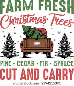 Farm Fresh Christmas Tree , Funny Christmas, Farmhouse Christmas, Cut and Carry, Vintage Christmas, Truck, Truck Tree