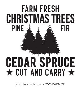 Farm Fresh Christmas Trees, pine fir cedar spruce cut carry