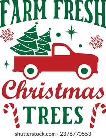 Farm fresh Christmas trees T shirt design