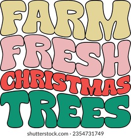 Farm Fresh Christmas Trees T-shirt design