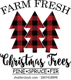 Farm Fresh Christmas Trees Vector Design, Christmas Tree cut file, Buffalo Plaid Christmas Tree