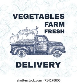 Farm Fresh Delivery Design Template. Classic Vintage Pickup Truck With Vegetables. Vector Illustration