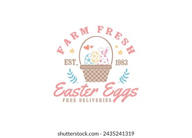 Farm fresh Easter eggs, Easter Bunny T shirt design