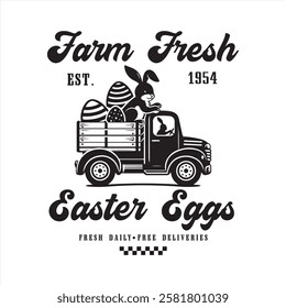 Farm Fresh Easter Eggs Fresh Daily Free Deliveries-Easter Day T-shirt Design