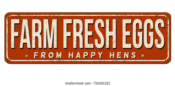 Farm fresh eggs vintage rusty metal sign on a white background, vector illustration