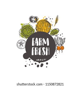 Farm fresh. Farmers product concept design. Hand drawn vector illustration with vegetables. Can be used for organic shop, food festival, poster, banner, sticker, logo, label, emblem.