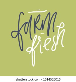 Farm fresh. Hand lettering illustration for your design.