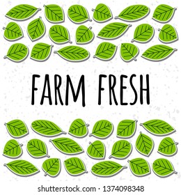 Farm fresh phrase and vector leaves illustration set. Ecology, environment, botany vector elements