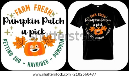 
Farm Fresh Pumpkin Patch You Pick Petting Zoo Hayrides Pumpkin Toss. Autumn season hand  written phrase. Colorful fall season hand drawn slogan. Autumn theme lettering vector phrase for harvest party