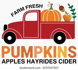 Farm Fresh Pumpkins Apples Hayrides Cider Svg,Hello Fall Svg,Fall shirt,Pumpkin Quotes Svg,Autumn Svg,Thanksgiving Shirt,Cut File,Commercial Use,Silhouette,Typography T-Shirt Design