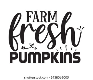 farm fresh pumpkins typography t-shirt design
