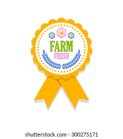 Farm fresh rosette placed on white background