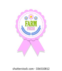 Farm fresh rosette placed on white background