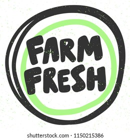 Farm fresh. Sticker for social media content. Vector hand drawn illustration design. Bubble pop art comic style poster, t shirt print, post card, video blog cover