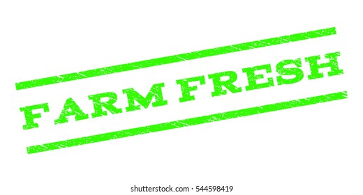 Farm Fresh watermark stamp. Text tag between parallel lines with grunge design style. Rubber seal stamp with scratched texture. Vector light green color ink imprint on a white background.