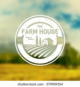 Farm House concept logo. Vintage logo template with farm landscape on blurred background. Grunge label for natural farm products. White logotype in flat style. Vector illustration.