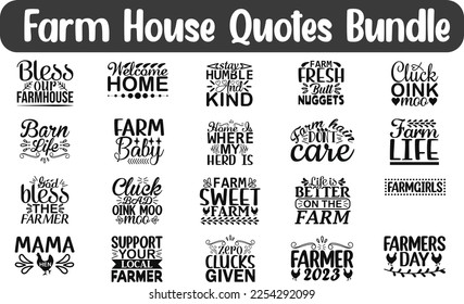 Farm House Quotes Bundle, Saying about Farm, Farmhouse cut files, Farm saying eps files, SVG bundle of Farm,