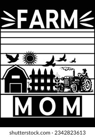 Farm mom vector art design, eps file. design file for t-shirt. SVG, EPS cuttable design file