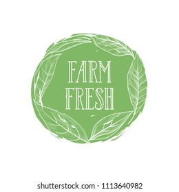 Farm natural product sign. Farm food lettering in drawn floral circle label with leaves. Good icon for local farm market. Typographic design element