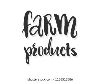 Farm products - vector illustration with handdrawn lettering for your designs