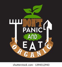 Farm Quote. Don't panic and eat organic