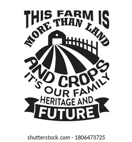 Farm Quote. This farm is more than land