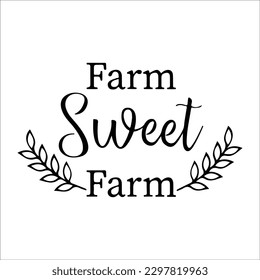 Farm SVG, Farm Life, Farm Sweet Farm SVG, Png, eps, Silhouette Cricut Glowforge Cut File, Clipart Digital Download svg