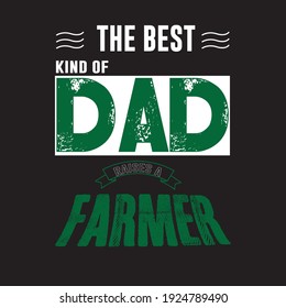 Farmer father t-shirt design vector.