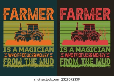 El Agricultor Es Un Mago Que Produce Dinero Del Barro, Camiseta De Agricultores, Camisa De Cultivo, Camisa De Granja, Camiseta De Animales De Granja, Camisa De Animales De Granja, Agricultura, Camisa De Amante Animal, Regalos De Agricultores