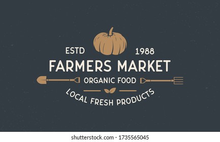 Farmer vintage logo. Farmers Market template logo with shovel and pitchfork. Modern design poster. Label, badge, poster for Farmer's market, grocery store, food store. Vector illustration