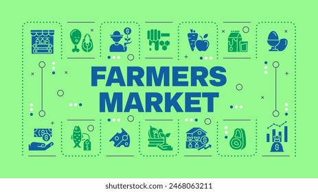 Farmers market bright green word concept. Fresh produce. Local food. Farm to table products. Visual communication. Vector art with lettering text, editable glyph icons