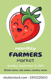 Farmers market flyer with Kawaii Strawberry character. Flat design. Advertising poster, banner. Farmers market concept.