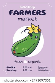 Farmers market flyer with Kawaii Zucchini character. Manga style poster. Flat design. Advertising poster, card, banner, leaflet. Farmers market concept. Cute Smiling Zucchini