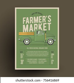 Farmer's Market Flyer Poster Invitation Template. Based On Old Style Farmer's Pickup Truck. Vector Illustration. 