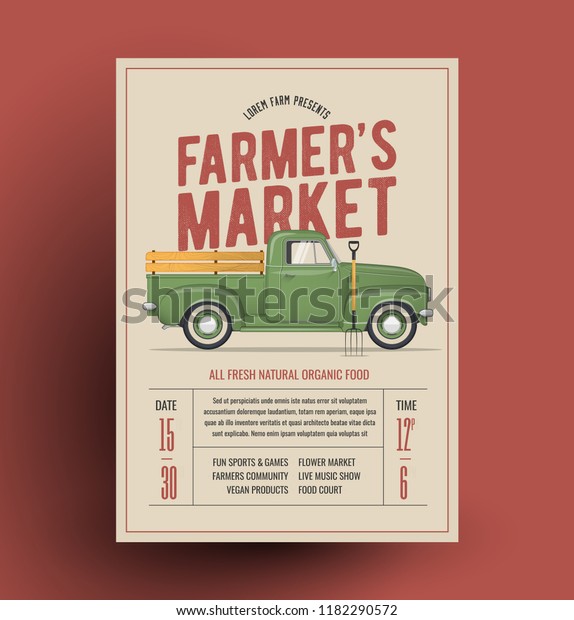 Farmers Market\
Flyer Poster Template with farmer\'s vintage pickup truck for your\
farmers event. Vector\
Illustration.
