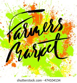 Farmers market handwritten lettering with colorful watercolor drops. Abstract typography poster with unique handdrawn text.