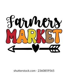 Farmers Market,  New Fall SVG Design Vector file