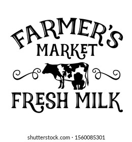 Farmers Market vector design. Farm Fresh Milk digital file. Farmhouse wall decor. Isolated on transparent background.