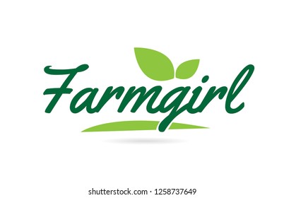 Farmgirl hand written word text for typography design in green color with leaf  Can be used for a logo or icon