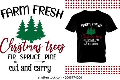 Farmhouse Christmas sign design. farm fresh Christmas trees cut and carry. fir, spruce, pine