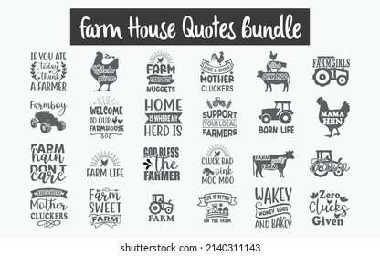 Farmhouse Quotes SVG Cut Files Designs Bundle. Farmhouse quotes SVG cut files, Farmhouse saying t shirt designs, Saying about Farm, Farmhouse cut files, Farm saying eps files, SVG bundle of Farm,  svg