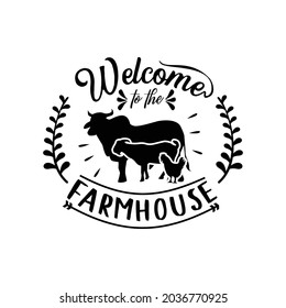 Farmhouse quotes svg design vector