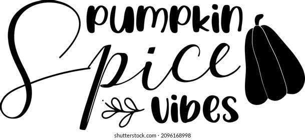 Farmhouse Thanksgiving 2 TG6 Lettering Quotes For Printable Poster, Tote Bag, Mugs, T-Shirt Design, Pumpkin Spice Vibes Quotes
