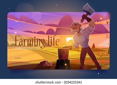 Farming life banner with man chopping wood on agriculture fields at sunset. Vector landing page with cartoon illustration of farmer with ax cutting timbers. Lumberjack with mustache and hatchet